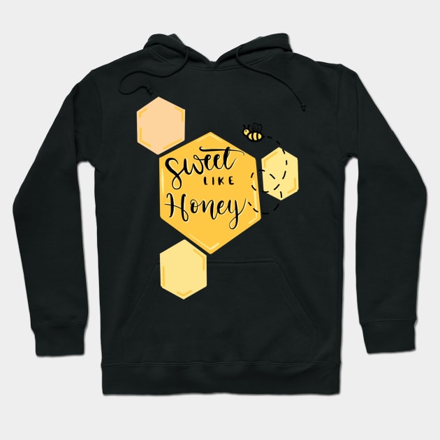 sweet like honey Hoodie by nicolecella98